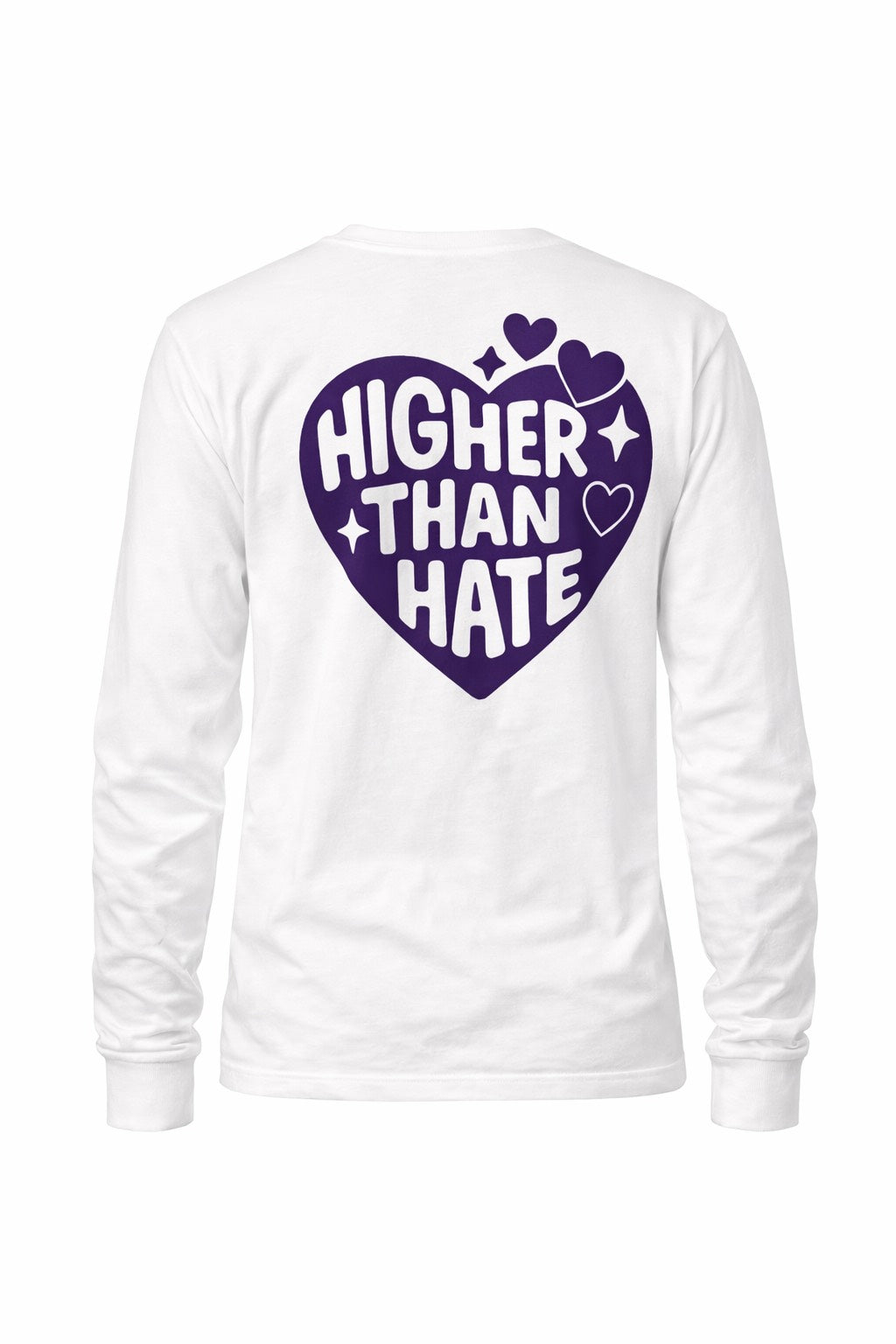 HIGHER THAN HATE LONG SLEEVE